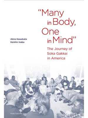 cover image of "Many in Body, One in Mind": the Journey of Soka Gakkai in America